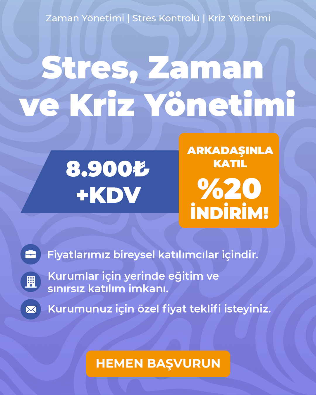 Stres, Zaman ve Kriz Yönetimi Eğitimi